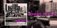 Cam'ron "Chop It Up" ft. Mimi (Official Audio)