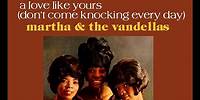 "Motown Deep Cuts" "Martha And The Vandellas A Love Like Yours (Don't Come Knocking Every Day)"