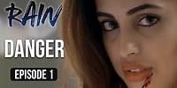 Rain | Episode 1 - 'Danger' | Priya Banerjee | A Web Series By Vikram Bhatt