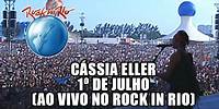 Cássia Eller - 1º de Julho (Ao Vivo no Rock in Rio)