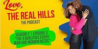 Love The Real Hills Season 2 Episode 3 "The 4 Qualities Every Man and Woman Needs"