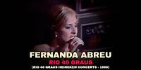Fernanda Abreu, Liminha - Rio 40 Graus [Heineken Concerts 1998]