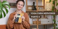 Yoga Para Nervosos - Parte 4 | O que é CURAR-SE? ✨