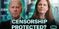 SCOTUS Protects Biden Administration's Social Media Censorship Program from Review