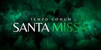 Hora Média & Santa Missa | 7ª Semana do Tempo Comum | Pe. Carlos Gabriel Fjs