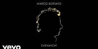 Marco Borsato - Waarom Dans Je Niet Met Mij (official audio)