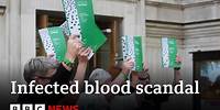 UK government covered up infected-blood scandal which left victims exposed, report finds | BBC News