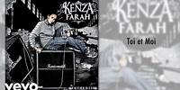 Kenza Farah - Toi et Moi