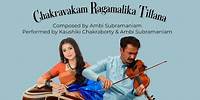 Chakravakam Ragamalika Tillana - Kaushiki Chakraborty & Ambi Subramaniam (Live in Chicago)