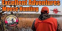 Excellent Adventures Moose Hunt - Ontario's Sunset Country!