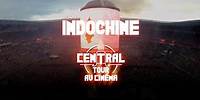 Indochine - Le Central Tour Au Cinéma (Timelapse)