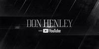 Don Henley Remastered HD Official Music Videos Available Now