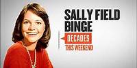 Decades Binge: The Best of Sally Field
