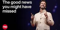 The Good News You Might Have Missed | Angus Hervey | TED