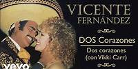 Vicente Fernández, Vikki Carr - Dos Corazones (Cover Audio)