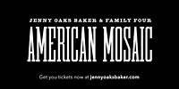 Jenny Oaks Baker & Family Four - American Mosaic Show Trailer
