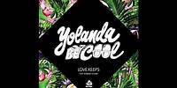 Yolanda Be Cool - Love Keeps (Avon Stringer Remix)