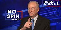 Highlights from BillOReilly com’s No Spin News | June 7, 2024