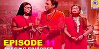Hari Mirchi Lal Mirchi : EPISODE 11 (Missing Episode) FULL HD 1080P - Season 1 हरी मिर्ची लाल मिर्ची