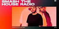 Smash The House Radio ep. 574
