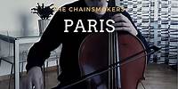The Chainsmokers - Paris for cello and piano (COVER)