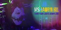 Ms. Lauryn Hill - "Turn Your Lights Down Low" LIVE (Bob Marley Cover)