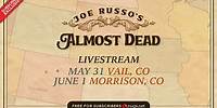 Joe Russo’s Almost Dead June 1, 2024 Morrisonl, CO