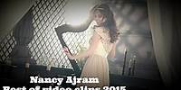 Nancy Ajram - Best Of Music Videos 2015
