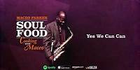 Maceo Parker - Yes We Can Can (Soul Food: Cooking With Maceo)
