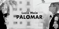 Lúcio Maia - Palomar (Video Oficial)