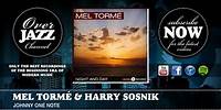 Mel Tormé & Harry Sosnik - Johnny One Note