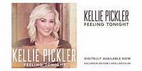 Kellie Pickler - Feeling Tonight (Official Audio)