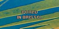 Alvvays - Bored In Bristol [Official Audio]