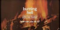 John Lee Hooker - How Can You Do It (Remastered 2024 - Official Visualizer)