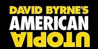 David Byrne's American Utopia: Coming to Broadway