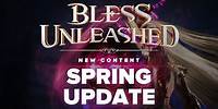 Bless Unleashed: Spring 2021 Content Update