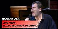 Claude Nougaro - Nougayork (Live Officiel à L'Olympia 1994)