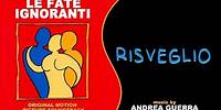 Andrea Guerra - Risveglio (Le Fate Ignoranti • Soundtrack)
