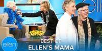 Best of Ellen’s Mama