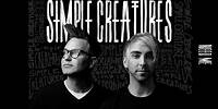 Simple Creatures - Need Me (Audio)