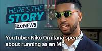 Niko Omilana speaks about running as an MP during the 2024 General Election