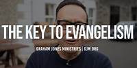 The Key to Evangelism | Graham Jones