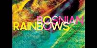 Bosnian Rainbows - Eli