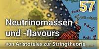 KaTriN / TriStaN Neutrinomassen und -flavours • Aristoteles zur Stringtheorie (57) | Josef M. Gaßner