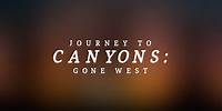 Gone West - Journey To Canyons