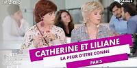 La peur d’être conne - Catherine et Liliane - CANAL+