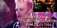 Tony Franklin on British TV • February 1984 • 6 Months Before The Firm
