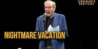 Nightmare Vacation | Lewis Black's Rantcast clip