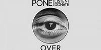 Pone (LISTEN & DONATE) - OVER