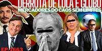 Lula e Globo SÃO DERROTADOS + Mercadores do Caos: A MENTIRA Passou do Limite + A Reunião em NY.